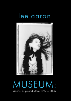 Museum videos, clips and more 1997 to 2005 jazz era Lee Aaron DVD