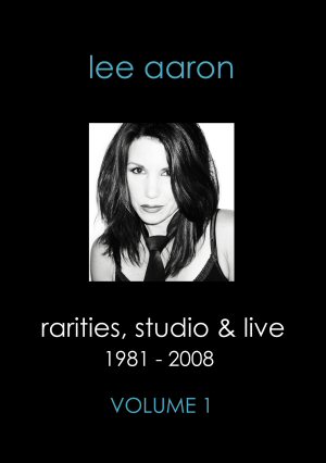 Rarities, Studio & Live Volume 1 DVD Lee Aaron